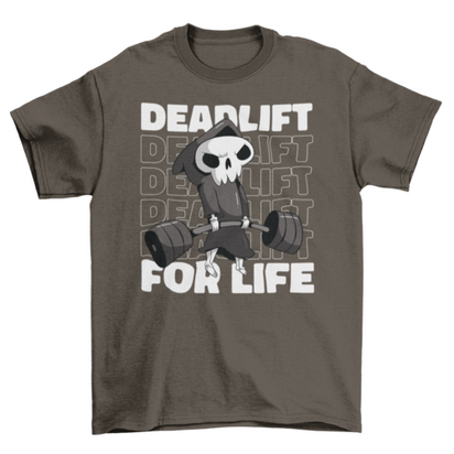 Deadlift for life weightlifting t-shirt