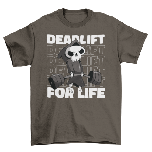 Deadlift for life weightlifting t-shirt