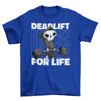 Deadlift for life weightlifting t-shirt